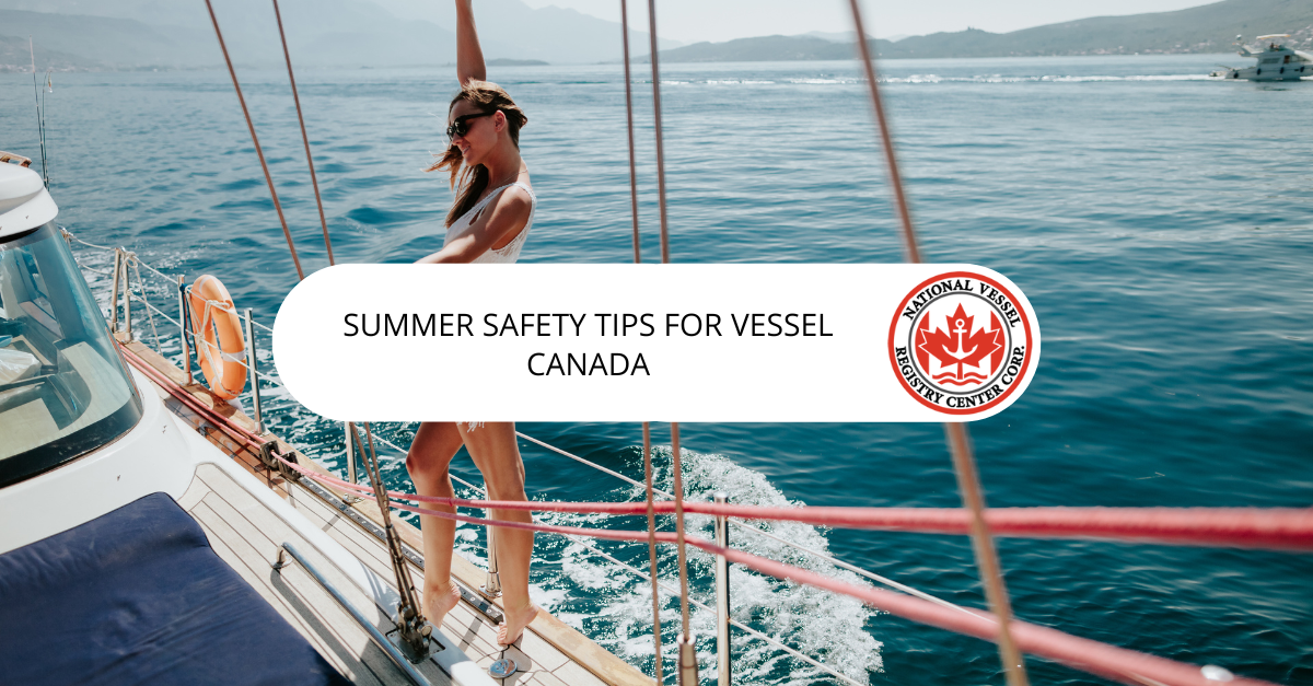 Summer Safety Tips for Vessel Canada